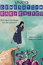 Watch Generation Baby Buster Putlocker