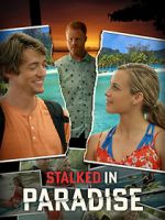 Watch Stalked in Paradise Putlocker