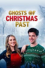 Watch Ghosts of Christmas Past Putlocker