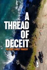 Watch A Thread of Deceit: The Hart Family Tragedy Putlocker