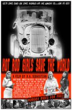 Watch Hot Rod Girls Save the World Putlocker