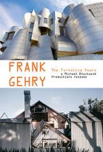 Watch Frank Gehry: The Formative Years Putlocker