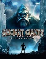 Watch Giants of Babylon: The Nephilim on Earth Putlocker