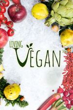Watch Living Vegan Putlocker