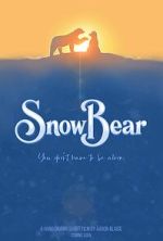 Watch Snow Bear (Short 2025) Putlocker