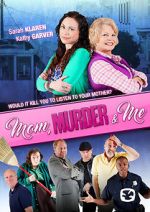 Watch Mom, Murder & Me Putlocker