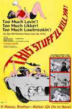 Watch This Stuff\'ll Kill Ya! Putlocker