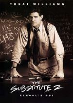 Watch The Substitute 2: School\'s Out Putlocker