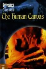 Watch The Human Canvas Putlocker