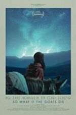 Watch So What If the Goats Die Putlocker