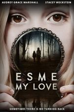 Watch Esme, My Love Putlocker