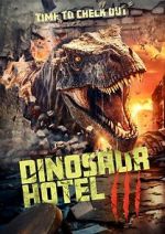 Watch Dinosaur Hotel 3 Putlocker