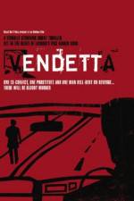 Watch Vendetta Putlocker