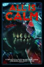 Watch All Is Calm (Short 2023) Putlocker