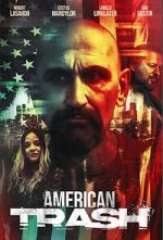 Watch American Trash Putlocker