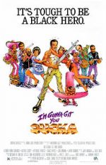 Watch I\'m Gonna Git You Sucka Putlocker