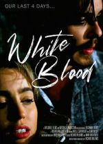 Watch White Blood Putlocker