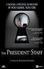 Watch The President\'s Staff Putlocker