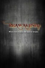 Watch Reawakened Putlocker