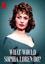 Watch What Would Sophia Loren Do? (Short 2021) Putlocker