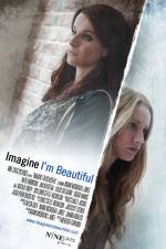 Watch Imagine I'm Beautiful Putlocker