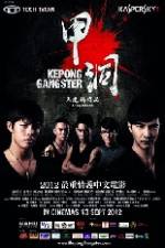 Watch Kepong Gangster Putlocker