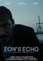 Watch Eon's Echo (Short 2023) Putlocker