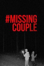 Watch #MissingCouple Putlocker