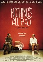 Watch Nothing\'s All Bad Putlocker