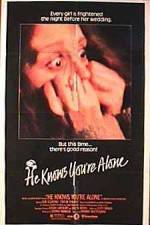 Watch He Knows You're Alone Putlocker