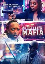 Watch Mother Mafia Putlocker