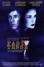 Watch Past Tense Putlocker