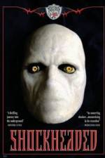 Watch Shockheaded Putlocker