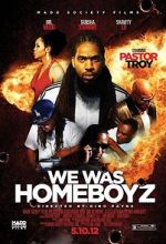 Watch We Was Homeboyz Putlocker