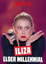 Watch Iliza: Elder Millennial Putlocker