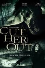 Watch Cut Her Out Putlocker