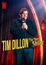 Watch Tim Dillon: I\'m Your Mother (TV Special 2025) Putlocker