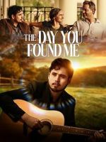 Watch The Day You Found Me Putlocker