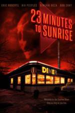 Watch 23 Minutes to Sunrise Putlocker