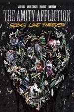 Watch The Amity Affliction: Seems Like Forever Putlocker