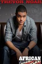 Watch Trevor Noah: African American Putlocker