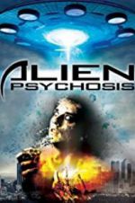 Watch Alien Psychosis Putlocker