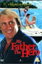 Watch My Father the Hero Putlocker