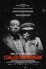 Watch I Called Him Morgan Putlocker