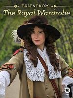 Watch Tales from the Royal Wardrobe Putlocker