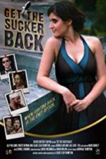 Watch Get the Sucker Back Putlocker