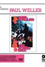 Watch Paul Weller @ The 100 Club Putlocker