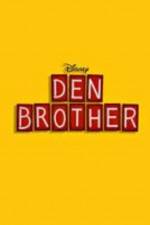 Watch Den Brother Putlocker