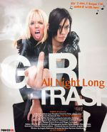 Watch Girltrash: All Night Long Putlocker