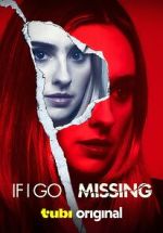 Watch If I Go Missing Putlocker